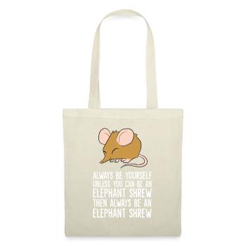 Always Be Yourself Unless You Can Be An Elephant - Tote Bag - nature - Front