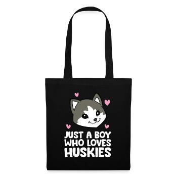 Siberian Husky Dog Just a Boy Who Loves Huskies - Stoffbeutel - Schwarz - Vorne