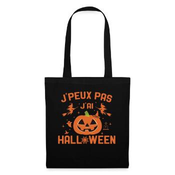 J'Peux Pas J'ai Halloween Humour - Sac en tissu - noir - Devant