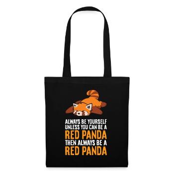 Always Be Yourself Unless You Can Be A Red Panda - Tote Bag - black - Front
