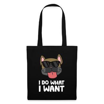 Cool Français Bulldog Je fais ce que je fais - Sac en tissu - noir - Devant