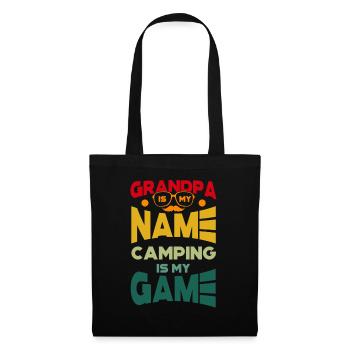 Grandpa Is My Name Camping Is My Game - Tote Bag - black - Front
