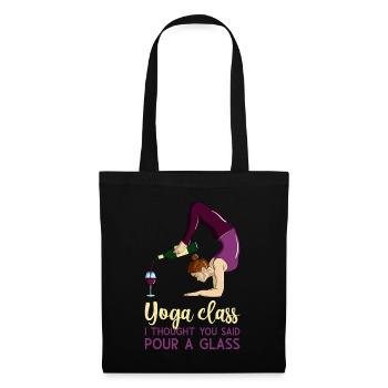 Comical Yoga Class I Thought You Said Pour A Glass - Stoffbeutel - Schwarz - Vorne