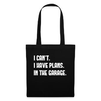 I Cant I Have Plans In The Garage Fathers Day Car - Tote Bag - black - Front