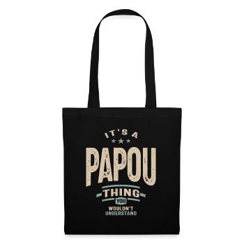 Mens It's a Papou Thing Funny Dad Grandpa - Tote Bag - black - Front