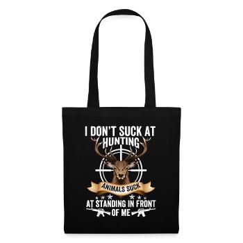 I Don't Suck At Hunting Animals Suck At Standing I - Tote Bag - black - Front