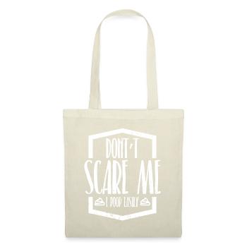 Don't Scare Me I Poop Easily Funny Quote Halloween - Tote Bag - nature - Front