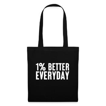 1% de mieux au quotidien Motivation Citation Simple - Sac en tissu - noir - Devant