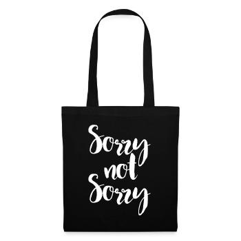 Sorry Not Sorry - Funny Sarcastic Quote Apparel - Tote Bag - black - Front