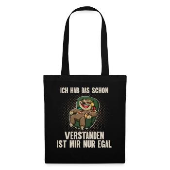 Ich Hab Das Schon Verstanden Ist Mir Nur Egal - Stoffbeutel - Schwarz - Vorne
