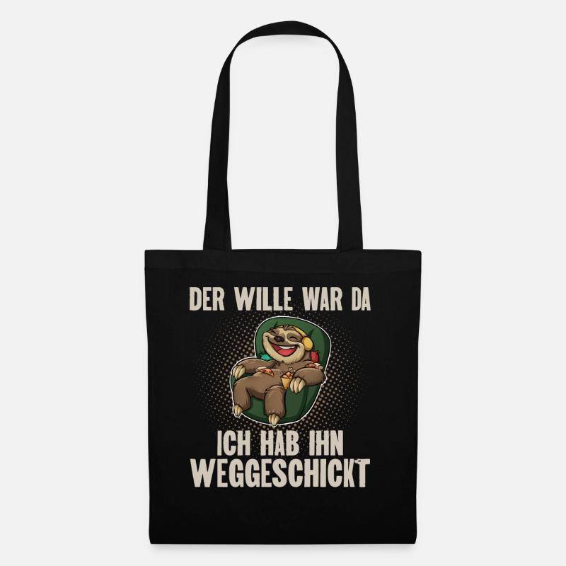 Der Wille War Da Ich Hab Ihn Weggeschickt - Stoffbeutel - Schwarz