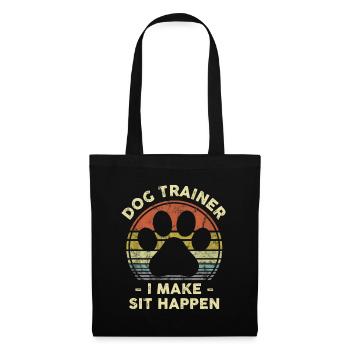 Dog Trainer I Make Sit Happen Funny Pun Gift For A - Tote Bag - black - Front