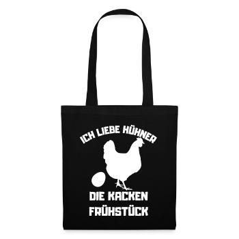 Ich liebe Hühner-die kacken Frühstück - Stoffbeutel - Schwarz - Vorne