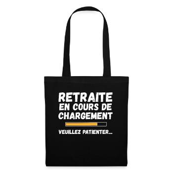 Homme Humour Cadeau Retraité - Retraite En Cours - Sac en tissu - noir - Devant