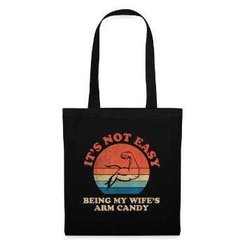 Mens Wife Arm Candy | Ce n’est pas facile d’être ma femme' - Sac en tissu - noir - Devant