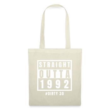 Straight Outta 1992 Dirty Thirty - Stoffbeutel - Natur - Vorne