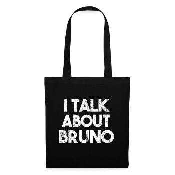 Womens Mens Funny I Talk About Bruno, enfants garçons gi - Sac en tissu - noir - Devant