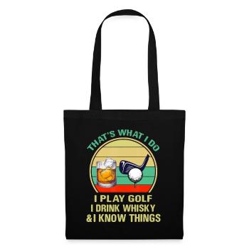 C'est ce que je fais, je joue au golf, je bois du whisky et c'est - Sac en tissu - noir - Devant