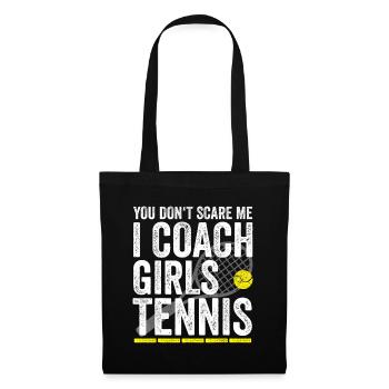 Tu ne me fais pas peur I Coach Girls Tennis Coaches Gi - Sac en tissu - noir - Devant