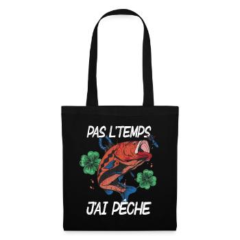 Pas L'Temps J'ai Pêche cadeau pecheur - Sac en tissu - noir - Devant