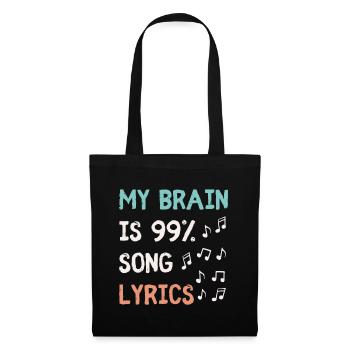 Mon cerveau est composé à 99,9% de paroles de chansons Musique drôle L - Sac en tissu - noir - Devant