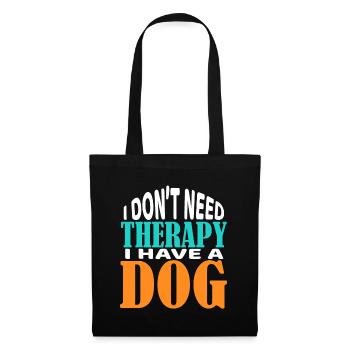 Ich brauche keine Therapie Ich habe ein Hunde-T-Shirt Doglov - Stoffbeutel - Schwarz - Vorne