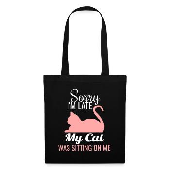 Tut mir leid, ich bin zu spät meine Katze saß auf mir Hemd Funn - Stoffbeutel - Schwarz - Vorne