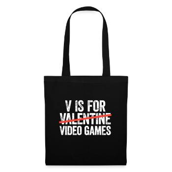 V steht für Videospiele T-Shirt Anti Valentinstag - Stoffbeutel - Schwarz - Vorne