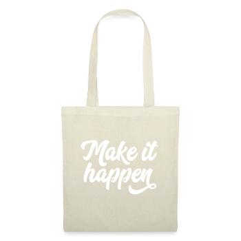 Make It Happen Inspirational Motivational Inspo Sa - Tote Bag - nature - Front