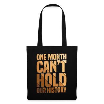 One Month Can't Hold Our History African Americanb - Tote Bag - black - Front