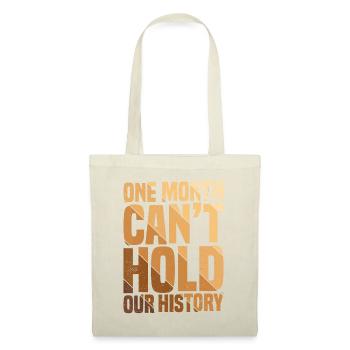 One Month Can't Hold Our History African Americanb - Tote Bag - nature - Front