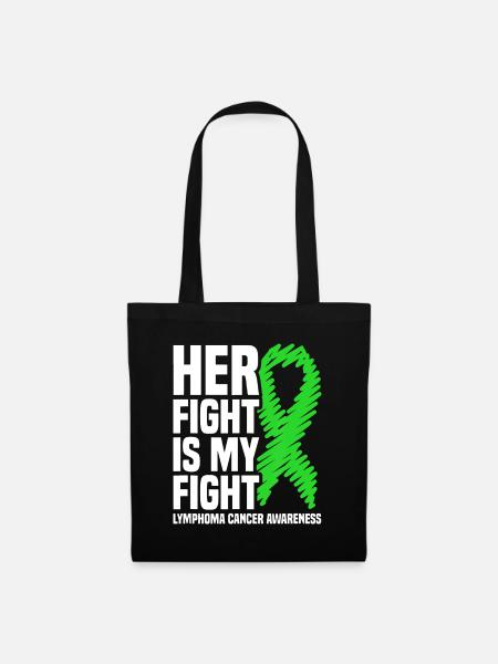 Her Fight My Fight Green Ribbon Lymphom Cancer Aw - Stoffbeutel - Schwarz