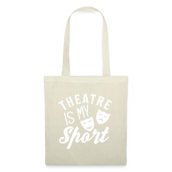 I Love Theatre Is My Sport Theater Life Funny Thea - Tote Bag - nature - Front