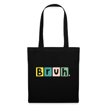 Bruh Meme Funny Saying Brother Jokes Greeting Teen - Tote Bag - black - Front