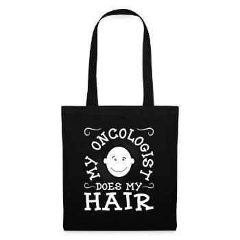 Mein Onkologe macht meine Haare - lustiger Krebsüberlebender - Stoffbeutel - Schwarz - Vorne