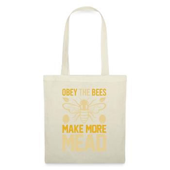 Obéissez aux abeilles, faites plus d’hydromel Giftdaylovemeadistma - Sac en tissu - nature - Devant