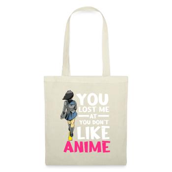 You Lost Me Anime, Manga Cosplay Otaku Gift Anime - Tote Bag - nature - Front