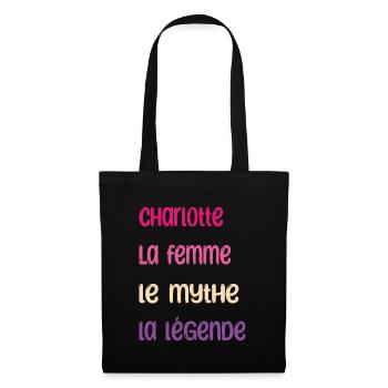 Charlotte la femme le mythe la légende Cadeau - Sac en tissu - noir - Devant