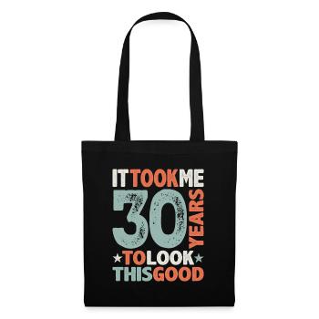 30th Birthday Funny 30 Years Old - Tote Bag - black - Front