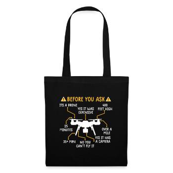 Funny Drone Pilot, Before You Ask Dronebefore you - Tote Bag - black - Front