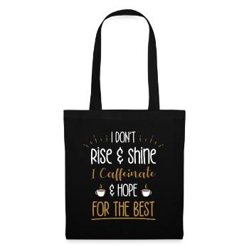 I Caffeinate & Hope For The Best - Funny Coffee Lo - Stoffbeutel - Schwarz - Vorne