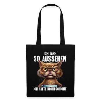 Ich Darf So Aussehen Ich Hatte Nachtschicht - Stoffbeutel - Schwarz - Vorne