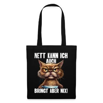 Nett Kann Ich Auch Bringt Aber Nix - Stoffbeutel - Schwarz - Vorne