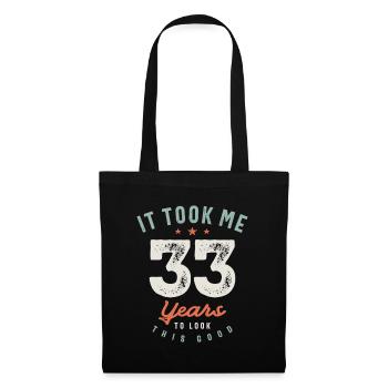 33 Birthday Funny 33 Years Old - Tote Bag - black - Front