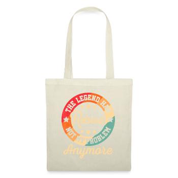 The Legend Has Retired Not My Problem Anymore Reti - Tote Bag - nature - Front