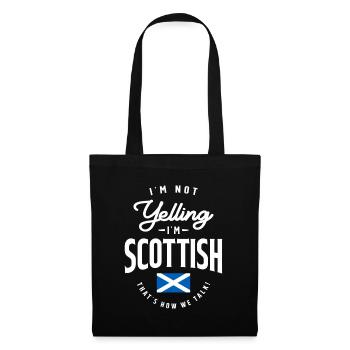 I'm not yelling I'm Scottish Funny Scottish Pride - Tote Bag - black - Front