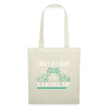 I don´t get older I level up Gamer Gaming Gamegame - Tote Bag - nature - Front