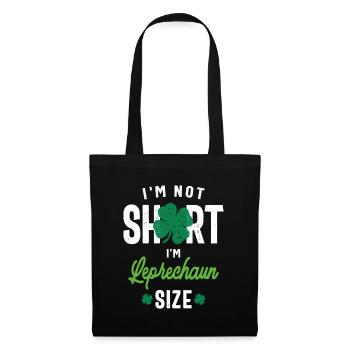 I'm Not Short I'm Leprechaun Size St Patricks Day - Tote Bag - black - Front