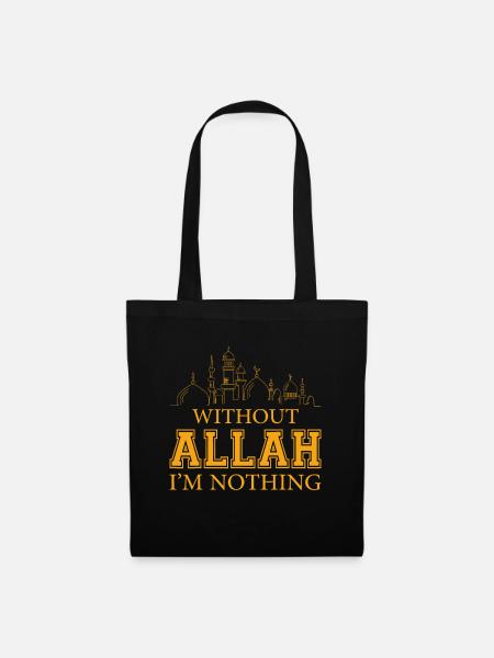 Without Allah I'm Nothing Islamic, Muslimmashallah - Tote Bag - black