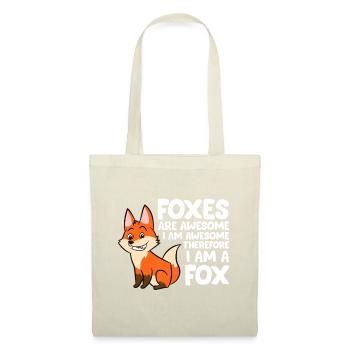 Foxes Are Awesome I am Awesome Therefore I am A Fo - Tote Bag - nature - Front